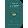 Five Hundred Points Of Good Husbandry
