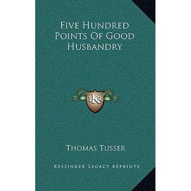 Five Hundred Points Of Good Husbandry