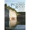 Geology and Landscape of Michigan's Pictured Rocks National Lakeshore and Vicinity
