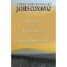 Three Short Novels: Rappawan, Tregaron Springs, Since My Baby Left Me