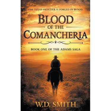 Blood of the Comancheria: A Classic Texas Western