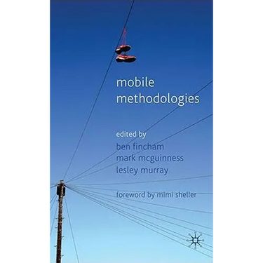 Mobile Methodologies