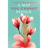 A Map You Cannot Refold