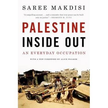 Palestine Inside Out: An Everyday Occupation