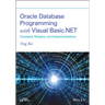 Oracle Database Programming with Visual Basic.Net: Concepts, Designs, and Implementations