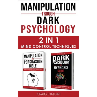 Manipulation Trough Dark Psychology