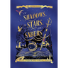 Of Shadows, Stars, and Sabers: An Anthology