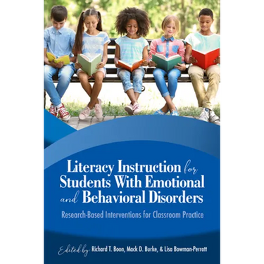 Literacy Instruction for Students with Emotional and Behavioral Disorders: Research-Based Interventions for Classroom Practice