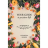 Your Guide to positive life - Power of calmness after the age of 50 (Workbook)
