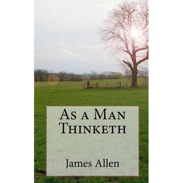 As a Man Thinketh