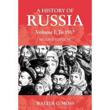 A History of Russia Volume 1: To 1917