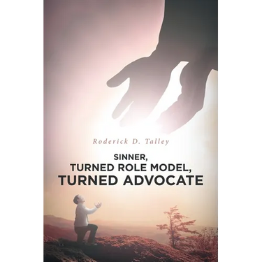Sinner, Turned Role Model, Turned Advocate: Revised Edition