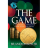 The Game: A High-Stakes Conspiracy of Power, Poker, and Profit