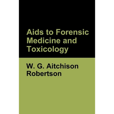 Aids to Forensic Medicine and Toxicology