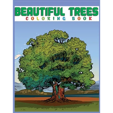 Beautiful Trees Coloring Book: Creative Haven Beautiful Tranquil Trees Coloring Book (Adult Coloring) 8.5x11"