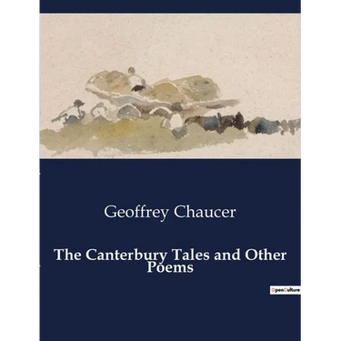 The Canterbury Tales and Other Poems