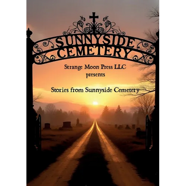 Stories from Sunnyside Cemetery