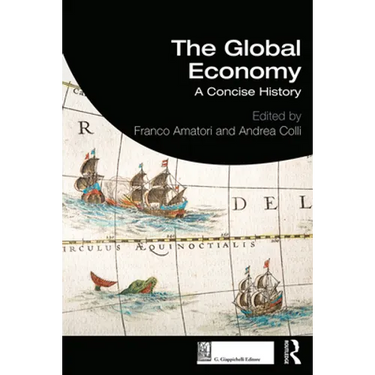 The Global Economy: A Concise History