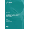 Complex Dynamic System Modelling, Identification and Control