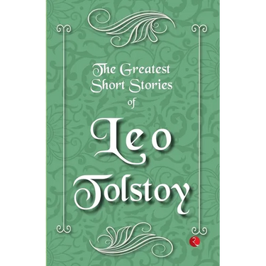 The Greatest Short Stories of Leo Tolstoy