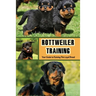 Rottweiler Training: Your Guide to Raising This Loyal Breed: How To Raise A Rottweiler?