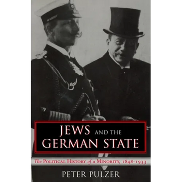 Jews and the German State: The Political History of a Minority, 1848-1933