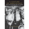 A Century of Ambivalence, Second Expanded Edition: The Jews of Russia and the Soviet Union, 1881 to the Present