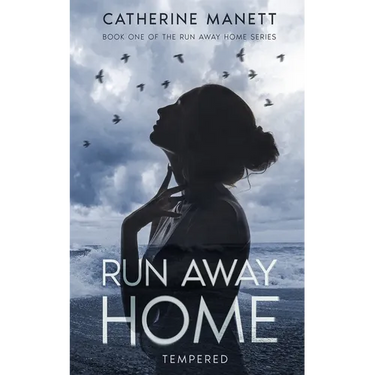 Run Away Home: Tempered