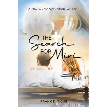 The Search for Miri: A Profound Adventure of Faith