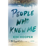 People Who Knew Me