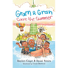 Gram and Gran Save the Summer: A Whimsical Adventure in Media Literacy