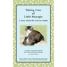 Taking Care of Little Snoogie: A Story About Pet Loss for Adults