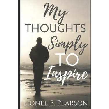 My Thoughts, Simply To Inspire