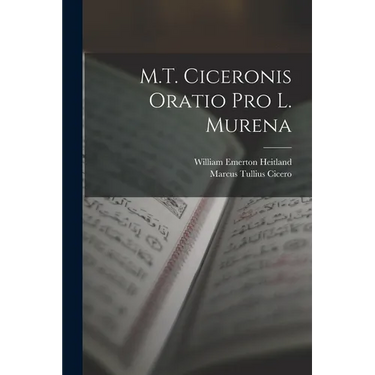 M.T. Ciceronis Oratio Pro L. Murena