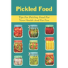 Pickled Food: Tips For Pickling Food For Your Health And For Fun: Pickled Carrots Recipes