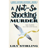 A Not So Shocking Murder