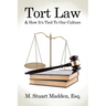 Tort Law and How It's Tied To Our Culture
