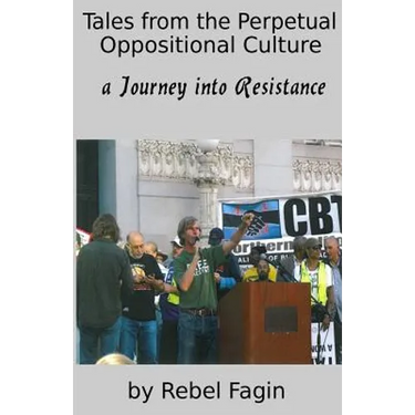 Tales from the Perpetual Oppositional Culture: a Journey into Resistance