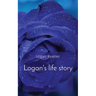 Logan's life story
