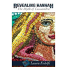 Revealing Hannah The Myth of Cassandra