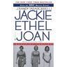 Jackie, Ethel, Joan: The Women of Camelot