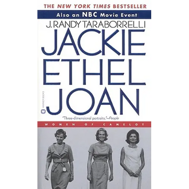 Jackie, Ethel, Joan: The Women of Camelot