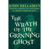 The Wrath of the Grinning Ghost
