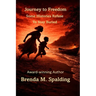 Journey to Freedom: Some Histories Refuse to Stay Buried