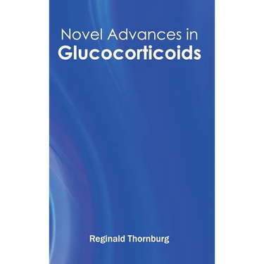 Novel Advances in Glucocorticoids