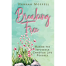 Breaking Free: Making The Impossible Christian Life Possible
