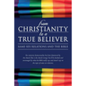 From Christianity to a True Believer: Same-Sex Relations and the Bible