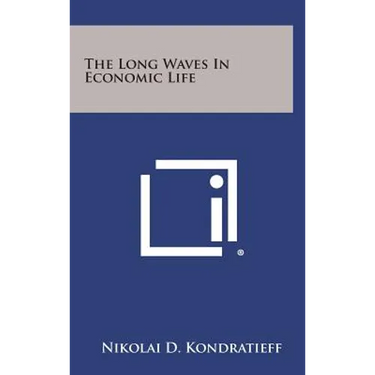 The Long Waves in Economic Life