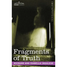 Fragments of Truth