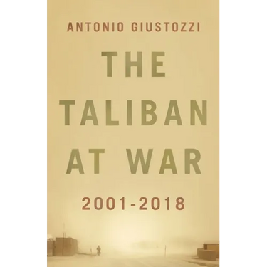 The Taliban at War: 2001 - 2021